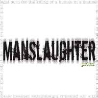 Manslaughter (FRA) : Prion